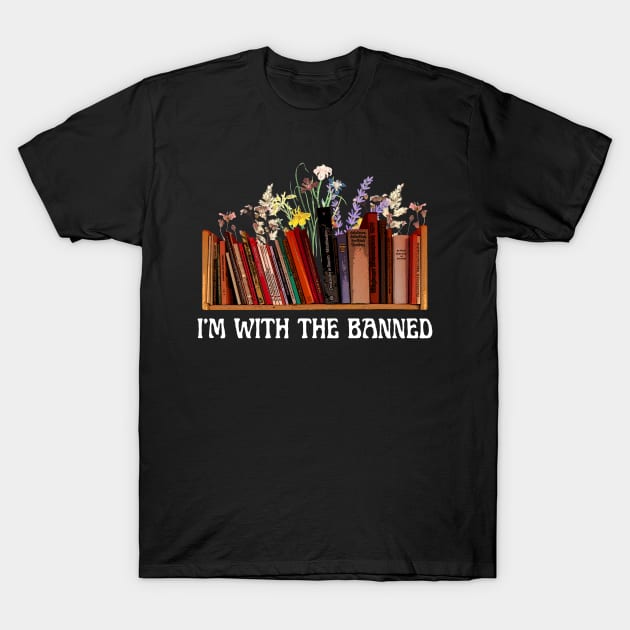 I'm With the Banned, Banned Books T-Shirt by itsnassalia